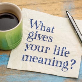 What gives your life meaning